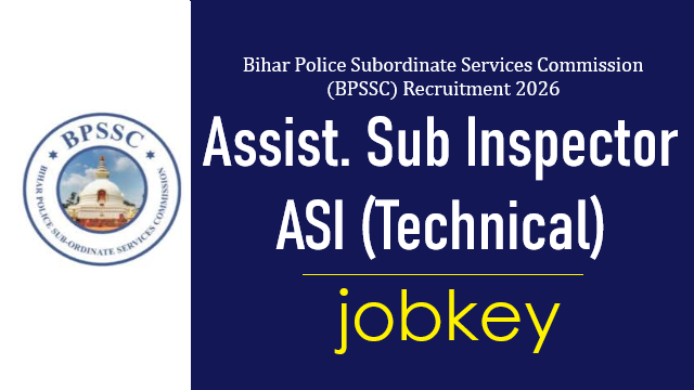 Bihar Police BPSSC ASI Technical Online Form 2026-jobkey